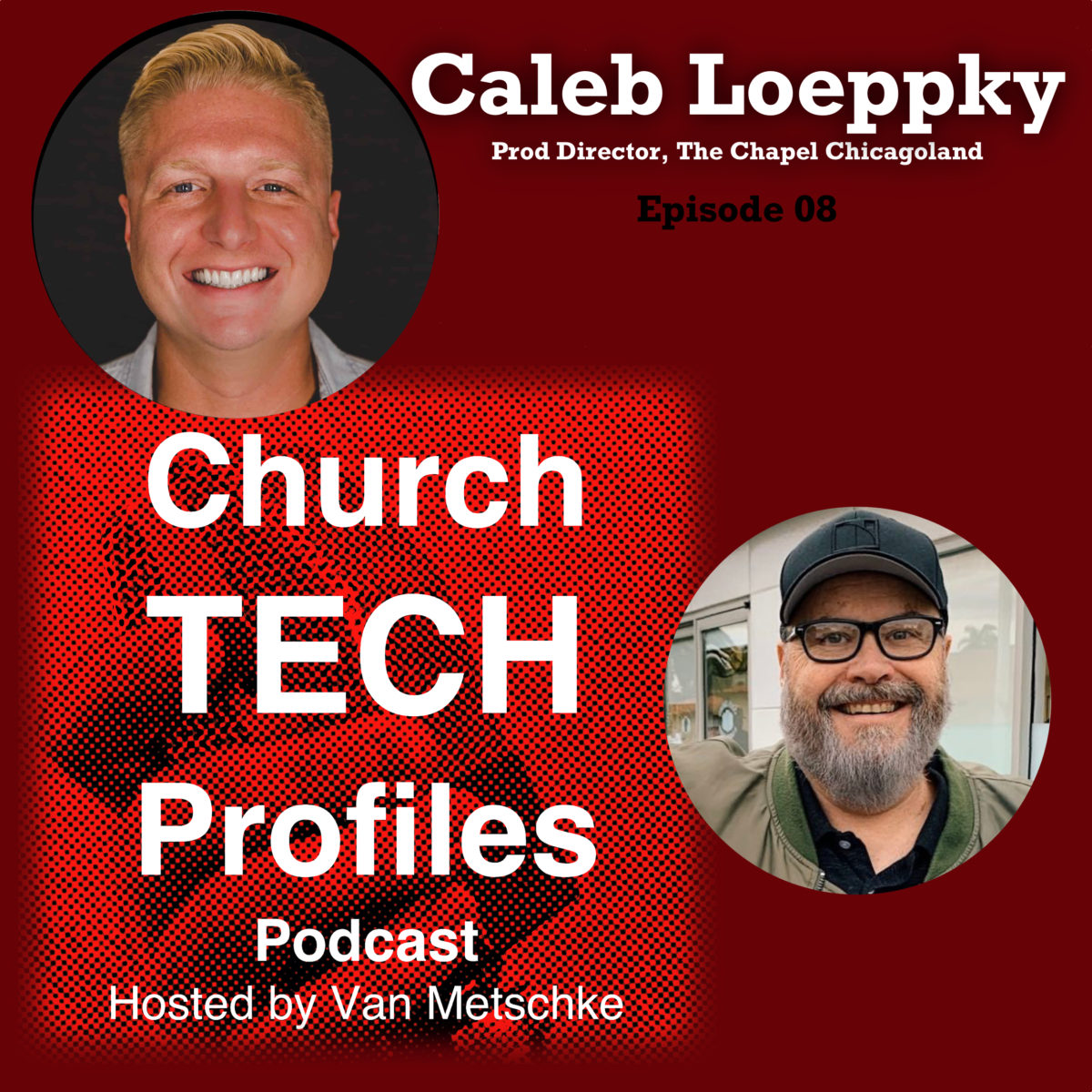 Church Tech Profiles Podcast Episode 08: Caleb Loeppky