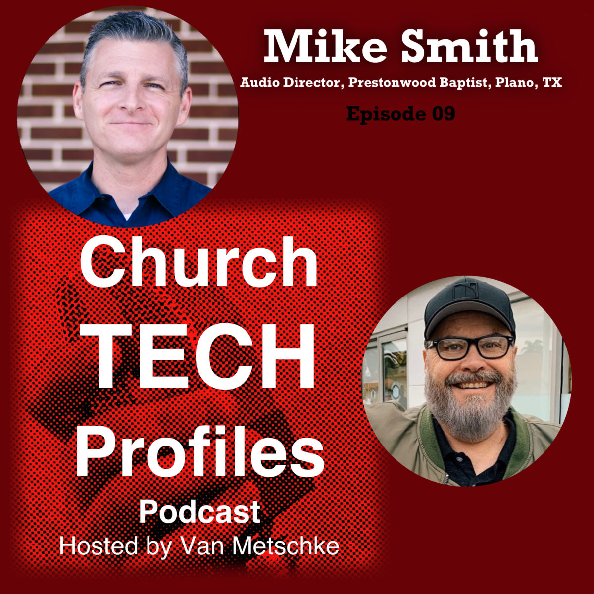 Church Tech Profiles Podcast Episode 09: Mike Smith