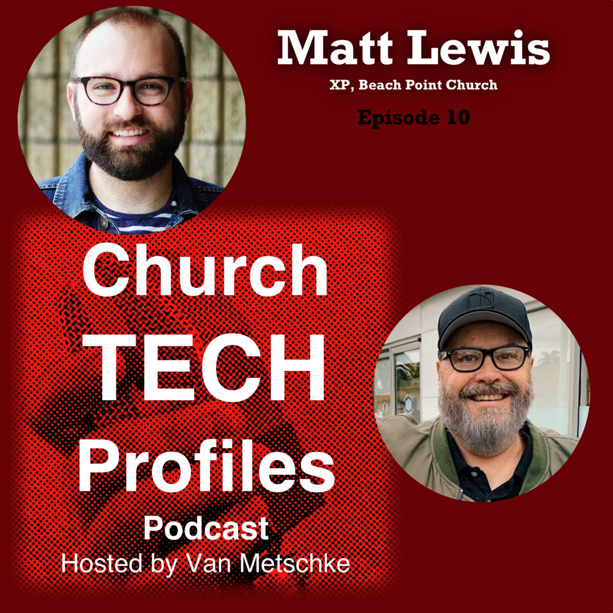 Church Tech Profiles Episode 10: Matt Lewis