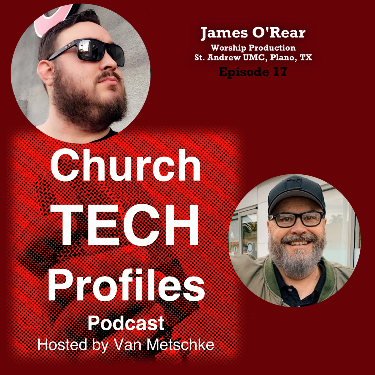 Church Tech Profiles: Episode 17: James O’Rear