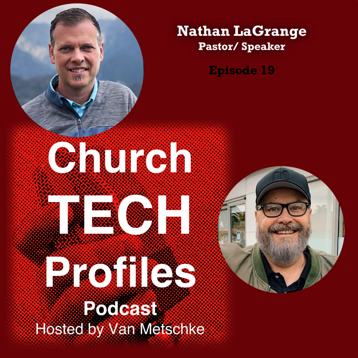 ChurchTechProfiles Episode 19: Nathan LaGrange