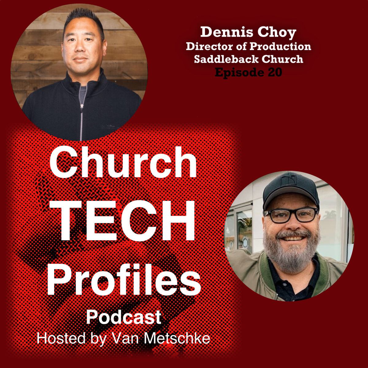ChurchTechProfiles Episode 20: Dennis Choy